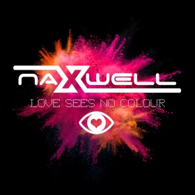 NAXWELL - LOVE SEES NO COLOUR